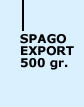 SPAGO EXPORT 500 GR.